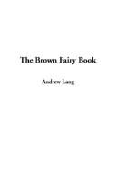 Cover of: The Brown Fairy Book by Andrew Lang