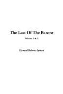 Cover of: The Last of the Barons by Edward Bulwer Lytton, Baron Lytton