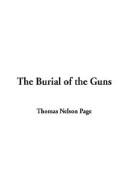 Cover of: The Burial of the Guns by Thomas Nelson Page