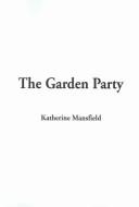Cover of: The Garden Party by Katherine Mansfield