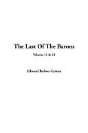 Cover of: The Last of the Barons by Edward Bulwer Lytton, Baron Lytton