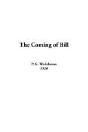 Cover of: The Coming of Bill by P. G. Wodehouse, P. G. Wodehouse