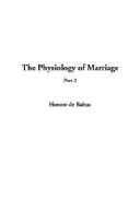 Cover of: The Physiology of Marriage by Honoré de Balzac