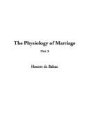 Cover of: The Physiology of Marriage by Honoré de Balzac