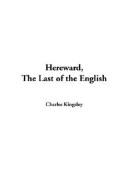 Cover of: Hereward, the Last of the English by Charles Kingsley