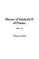 Cover of: History of Friedrich II of Prussia by Thomas Carlyle