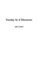Cover of: Faraday As a Discoverer by John Tyndall