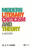 Cover of: Modern Literary Criticism and Theory by M. A. R. Habib, M. A. R. Habib