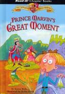 Cover of Prince Marvin's Great Moment (Read-It! Chapter Books)