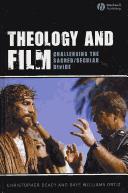 Cover of: Theology and Film: Challenging the Sacred/Secular Divide