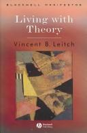 Cover of: Living with Theory (Blackwell Manifestos) by Vincent B. Leitch