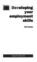 Cover of: Developing Your Employment Skills (Skills Focus)