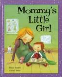 Cover of: Mommy's Little Girl