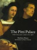 Cover of: The Pitti Palace: The Palace and Its Art