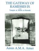 Cover of: The Gateway of Ramesses IX in the Temple of Amun at Karnak
