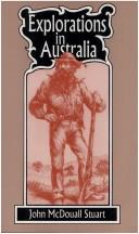 Cover of: EXPLORATIONS IN AUSTRALIA by John McDouall Stuart