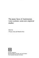 Cover of: The Many Faces of Austronesian Voice Systems: Some New Empirical Studies