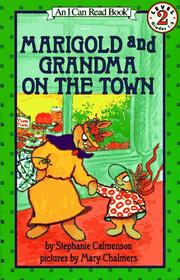 Cover of: Marigold and Grandma on the Town (I Can Read) by Stephanie Calmenson