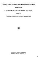 Cover of: Art & Changing Civilization (Literary Taste, Culture & Mass Communication ; Vol 4)