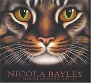 Cover of: Necessary Cat, The by Nicola Bayley