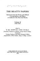 Cover of: The Beatty Papers: Selections from the Private and Official Correspondence and Papers of Admiral of the Fleet Earl Beatty  by Bryan McRanft