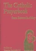 Cover of: The Catholic Prayerbook | David Foster