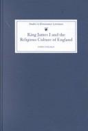 King James I and the Religious Culture of England (Studies in Renaissance Literature) by James Doelman