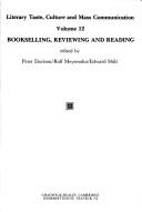 Cover of: Book Selling and Reviewing (Literary Taste, Culture, and Mass Communication, Vol 12)