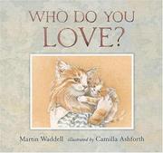 Cover of: Who Do You Love?