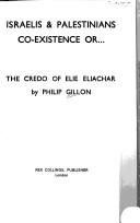 Israelis & Palestinians co-existence or .. by Philip Gillon