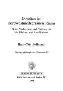 Obsidian im nordwestmediterranen Raum by Hans-Otto Pollmann
