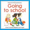 Cover of: Going to School (Usborne First Experiences)