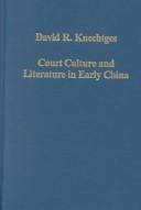 Cover of: Court Culture and Literature in Early China
