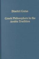 Cover of: Greek Philosophers in the Arabic Tradition