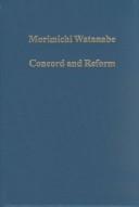 Cover of: Concord and Reform: Nicholas of Cusa and Legal and Political Thought in the Fifteenth Century (Collected Studies, Cs709.)