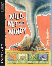 Cover of: Wild, Wet, and Windy (SuperSmarts) by Claire Llewellyn