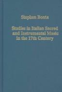 Cover of: Studies in Italian Sacred and Instrumental Music in the 17th Century