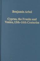 Cover of: Cyprus, The Franks and Venice, 13th-16th Centuries