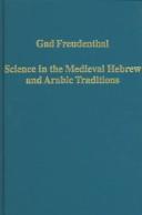 Cover of: Science In The Medieval Hebrew And Arabic Traditions by Gad Freudenthal