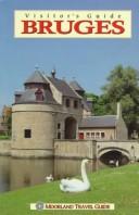 Cover of: Visitor's Guide to Bruges (Visitor's Guides) by Christopher Turner