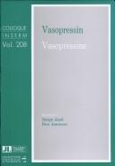 Cover of: Vasopressin | International Vasopressin Conference (3rd 1990 Montpellier, France)