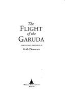 Cover of: The Flight of the Garuda by Keith Dowman
