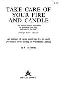 Cover of: Take Care of Your Fire and Candle
