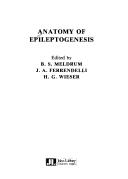 Cover of: Anatomy of Epileptogenesis (Current Problems in Epilepsy)