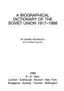 Cover of: A Biographical Dictionary of the Soviet Union, 1917-1988 by Jeanne Vronskaya