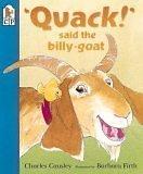 "Quack!" said the billy-goat