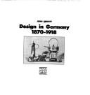 Cover of: Design in Germany, 1870-1918
