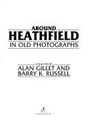 Cover of: Around Heathfield in Old Photographs (Britain in Old Photographs)