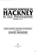 Cover of: Hackney in Old Photographs