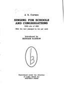 Cover of: Singing for schools and congregations (1843 edn. of 1852 with the text enlarged by ten per cent)